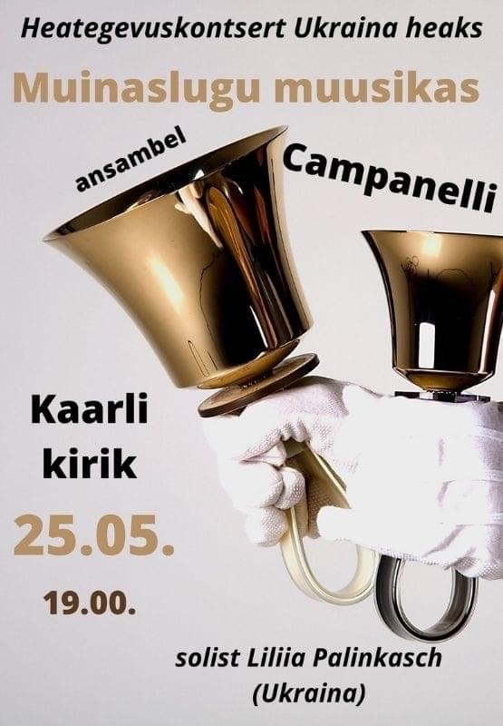 Käsikellade ansambel Campanelli andis Kaarli kirikus heategevusliku kontserti Ukraina heaks
