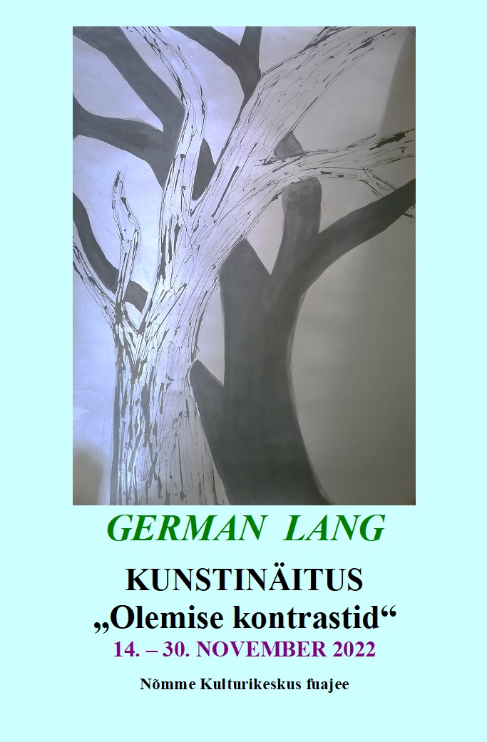 Kunstinäitus: German Lang “Olemise kontrastid”