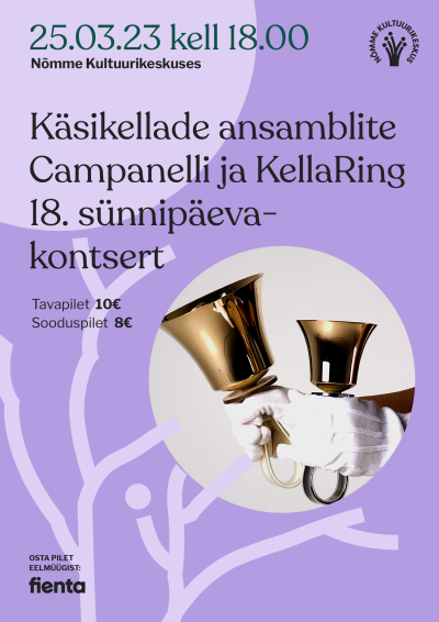 Käsikellade ansamblite Campanelli ja KellaRing 18. sünnipäevakontsert