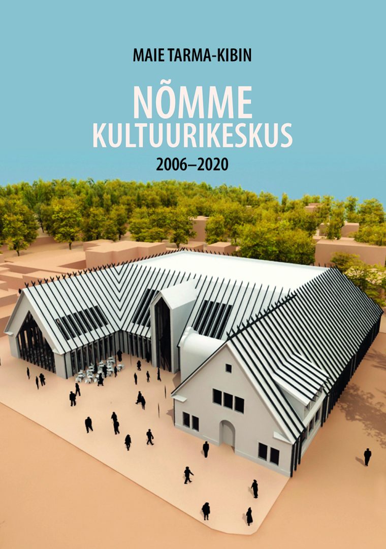 Ilmub raamat “Nõmme Kultuurikeskus 2006-2020”