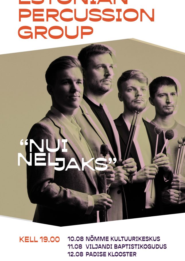 Estonian Percussion Group: “Nui neljaks!”
