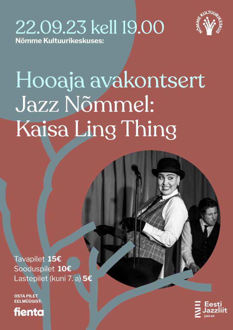 HOOAJA AVAKONTSERT Jazz Nõmmel: Kaisa Ling Thing