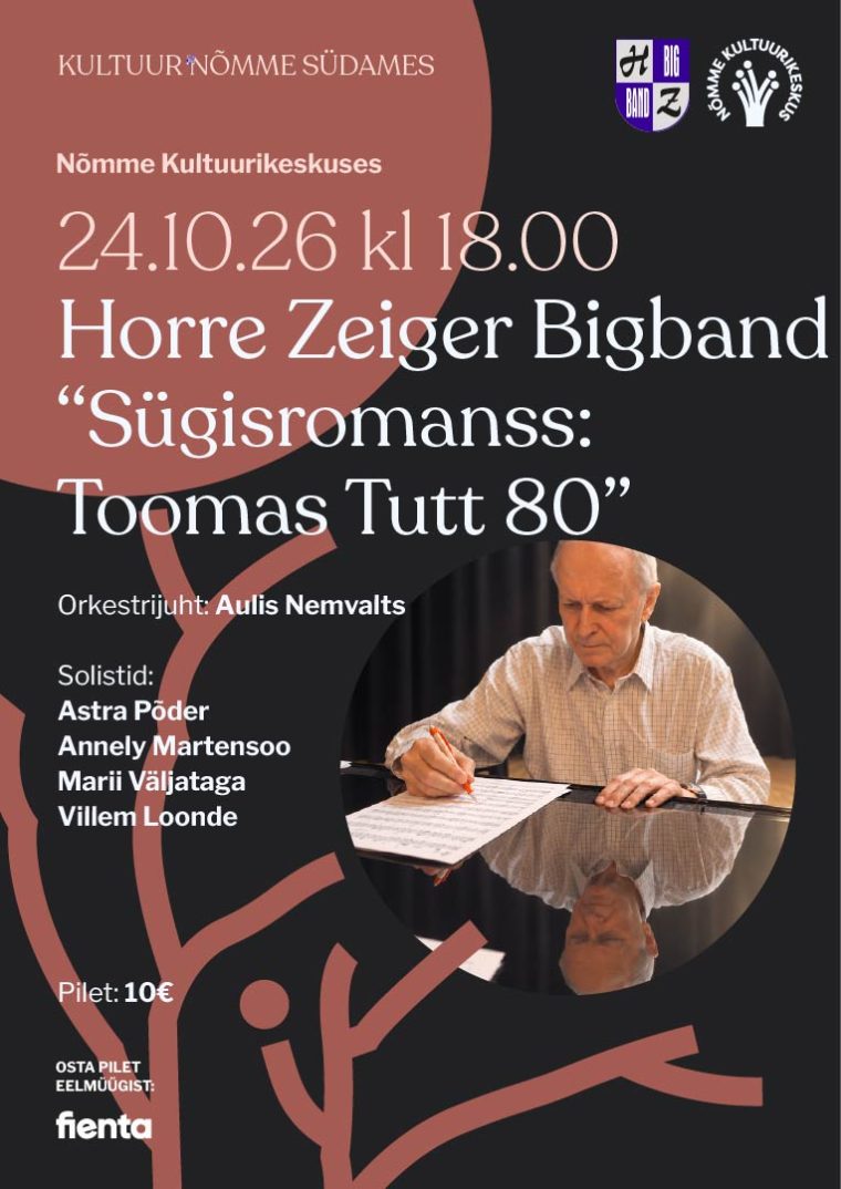 Horre Zeiger Bigband “Sügisromanss: Toomas Tutt 80”